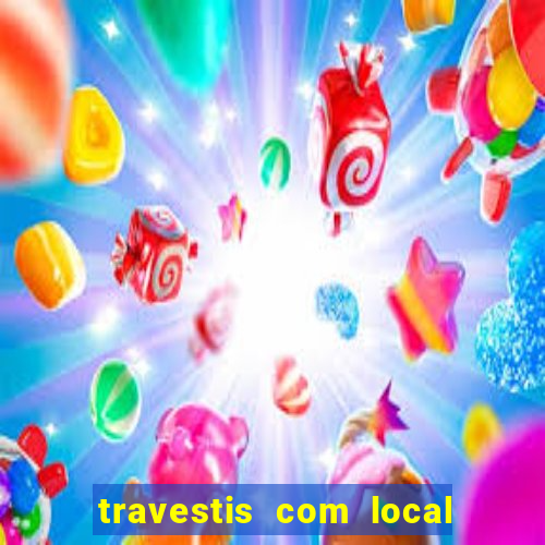 travestis com local em porto alegre